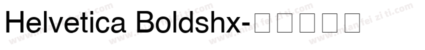 Helvetica Boldshx字体转换